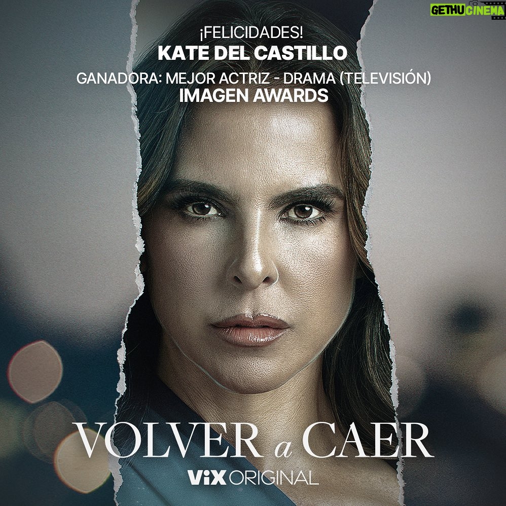 Kate del Castillo Instagram - De México para el mundo, @katedelcastillo es reconocida como mejor actriz-drama en los premios Imagen Awards por su interpretación de "Anna" en Volver a Caer, producción original de #ViX