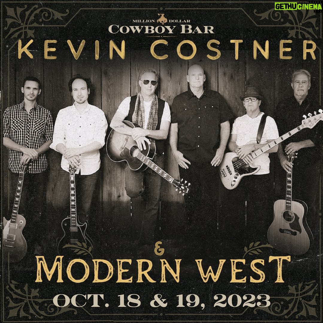 Kevin Costner Instagram - Did you guess it? We're excited to announce @kevincostnermodernwest will be playing 2 nights at #TheCowboyBar on October 18 & 19! Tickets go on sale TOMORROW at 10AM MT at the link in bio!