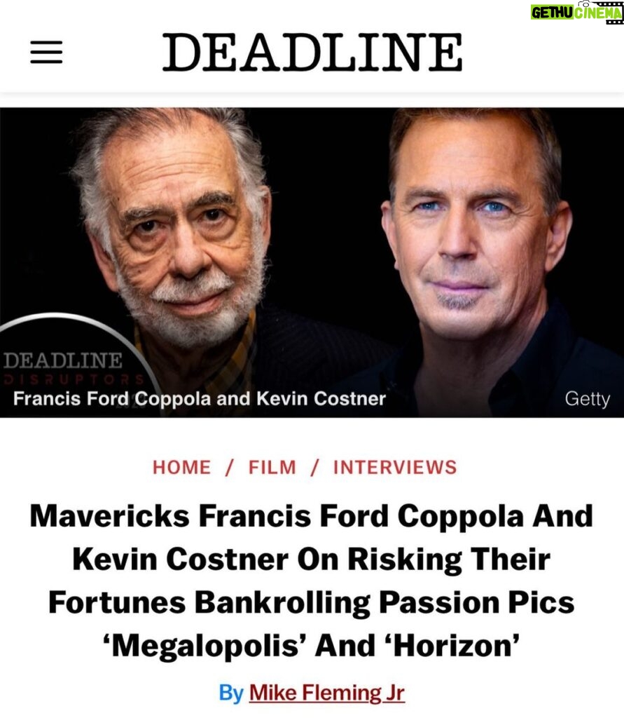 Kevin Costner Instagram - Really great conversation with Francis, hosted by @deadline, about why we’re crazy enough to back our own movies. Link to the full article in my stories.