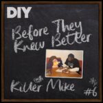 Killer Mike Instagram – We’re halfway through the first series of Before They Knew Better, and to mark the occasion we sat down with musician, activist, and all-round icon @killermike to chat about community groups, Grandma Bettie Clonts, and toy cars🚙

You can listen to the full episode now via the link in DIY’s bio, or by searching ‘Before They Knew Better’ wherever you get your podcasts.