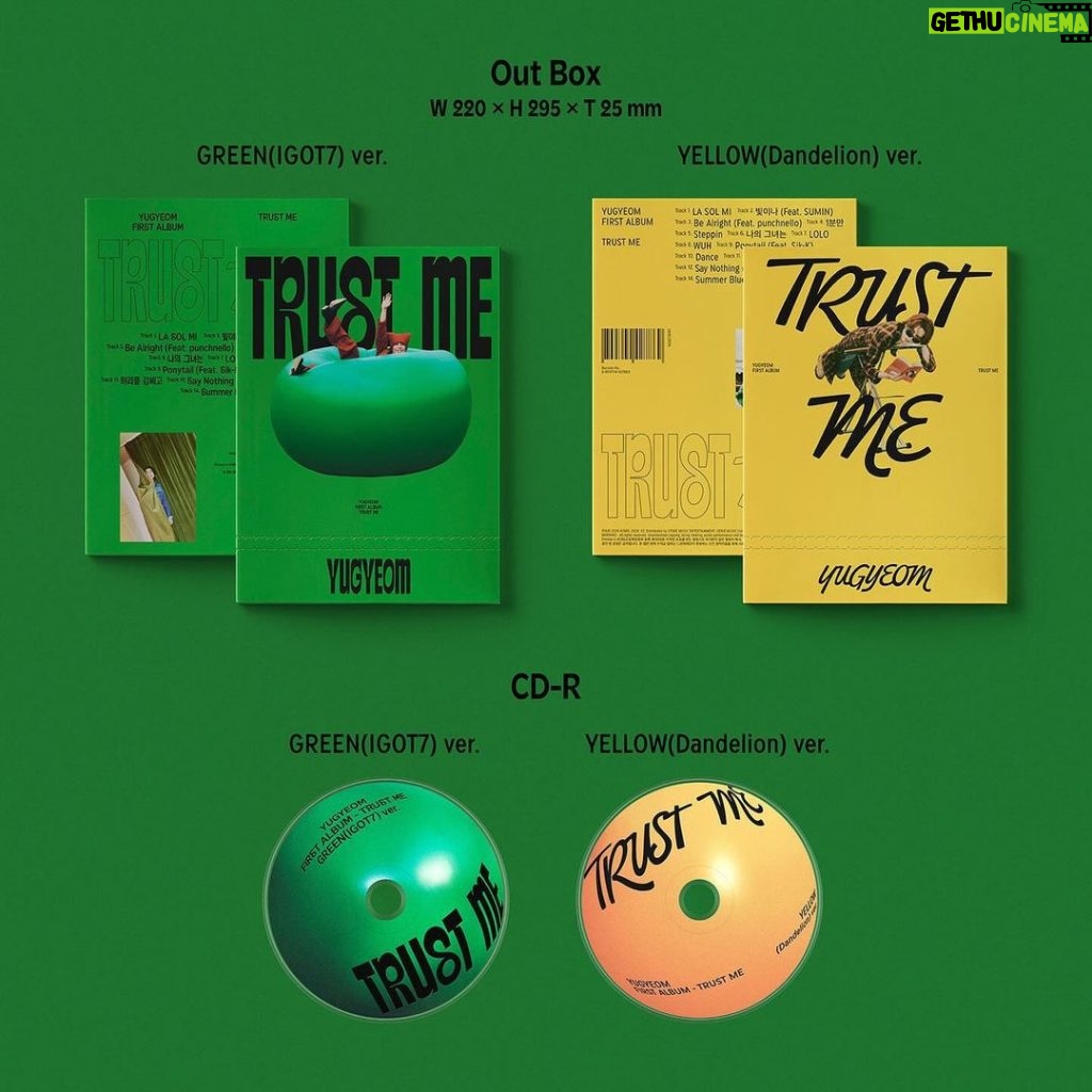 Kim Yu-gyeom Instagram - TRUST ME💚GREEN(IGOT7) Ver. TRUST ME💛YELLOW(Dandelion) Ver. 솔직히 너무 이쁨..💚💛🦚🐥 ㅤ 유겸 (YUGYEOM), [TRUST ME] 음반 예약 판매 오픈 (Link in @aomgofficial story) ㅤ 유겸 (YUGYEOM)의 첫 번째 정규앨범 [TRUST ME] 음반 예약 판매가 시작되었습니다. 지금 전 온라인 음반 판매 사이트를 통해 예약 구매 가능하며, 판매처 별 판매 현황 및 배송 일시가 상이할 수 있으니 양해 부탁드립니다. ㅤ YUGYEOM‘s First album [TRUST ME] is now available to pre-order on all domestic online record stores. The sales status and delivery times may vary depending on the store. ㅤ - FIRST ALBUM [TRUST ME] 2024. 2. 21. WED. 6PM (KST) ㅤ 1. LA SOL MI 2. 빛이나 (Feat. SUMIN) 3. Be Alright (Feat. punchnello) 4. 1분만 5. Steppin 6. 나의 그녀는 7. LOLO 8. WUH 9. Ponytail (Feat. Sik-K) 10. Dance 11. 허리를 감싸고 12. Say Nothing (Feat. 이하이) 13. 우야야야 14. Summer Blues ㅤ @yugyeom #유겸 #YUGYEOM #TRUSTME #트러스트미 #aomg
