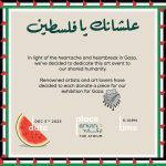 Kinda Alloush Instagram - تضامناً مع أھلنا في غزة، و تقدیماً للدعم المادي و المعنوي لھم في محنتھم،￼￼￼ قرر مجموعة كبیرة من الفنانین المصریین التبرع بإقامة معرض "علشانك یافلسطین" للتعبیر عن ھذا التضامن من خلال تواجدھم وعرض أعمالھم وانتاجھم الفني وسوف یتم التبرع بدخل المعرض لنجدة أھل غزة كل المصریین مدعوون للمشاركة في ھذا المعرض و الوقوف صفاً واحداً بجوار إخوتنا في غزة. ❤️🤍💚🖤