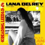 Lana Del Rey Instagram - It’s an honor to say the least that we’re gonna be playing Reading & Leeds Thank u for having us