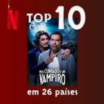 Leandro Hassum Instagram - E não é que já estamos no Top 10 em 26 países??? Alô, Brasil! Precisamos manter esse pódio hein? Tem muita gente chegando aí assistindo a gente!!! Arrasta pro lado e vê a quantidade de países que já estamos fazendo sucesso! Meu Cunhado é Um Vampiro! Só na @netflixbrasil!