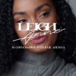 Leigh-Anne Pinnock Instagram - Me and the good sis @julieadenuga caught up about EVERYTHING and you can watch it now exclusively on my YouTube channel x (link in stories)