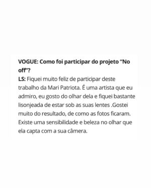 Letícia Spiller Instagram - Um prazer sem tamanho finalizar o ano expandindo os horizontes e ampliando o alcance da minha história como fotógrafa. Há 15 anos que fotografo pessoas anônimas com um intuito de fazê-las entender a potência que possuem e que sim, todos são maravilhosos na sua individualidade. 

Agora lanço o Projeto “NO OFF - Quem é você atrás das câmeras”? 

Trazendo personalidades famosas pelo grande público, frequentemente retratadas em produções grandiosas e com uma estética impecável.

A proposta central é convidar essas figuras influentes a abandonarem suas personas, buscando capturar o que vai além delas: indivíduos autênticos, com sua própria beleza real.

O propósito desse projeto é promover uma jornada de transformação coletiva, permitindo que o público enxergue seus artistas favoritos como pessoas reais, sem retoques, celebrando a autenticidade de ser quem realmente são. 

Ter a Letícia como a primeira mulher participante desse projeto foi grandioso pra mim. Uma mulher madura, sensível, forte e divertida.

Sempre soube que seria incrível nosso 
encontro. Mas foi um encontro real de duas mulheres com as mesmas questões que passam pelas mesmas situações. E por essa verdade, esse encontro foi além. 

Quero agradecer ao meu time ( porque ninguém faz nada sozinho ) pelo empenho. 

Nós acreditamos nitidamente no potencial um do outro desde o primeiro momento e essa confiança é o que faz toda a  diferença no resultado de qualquer projeto. 

Estamos só começando! ✨