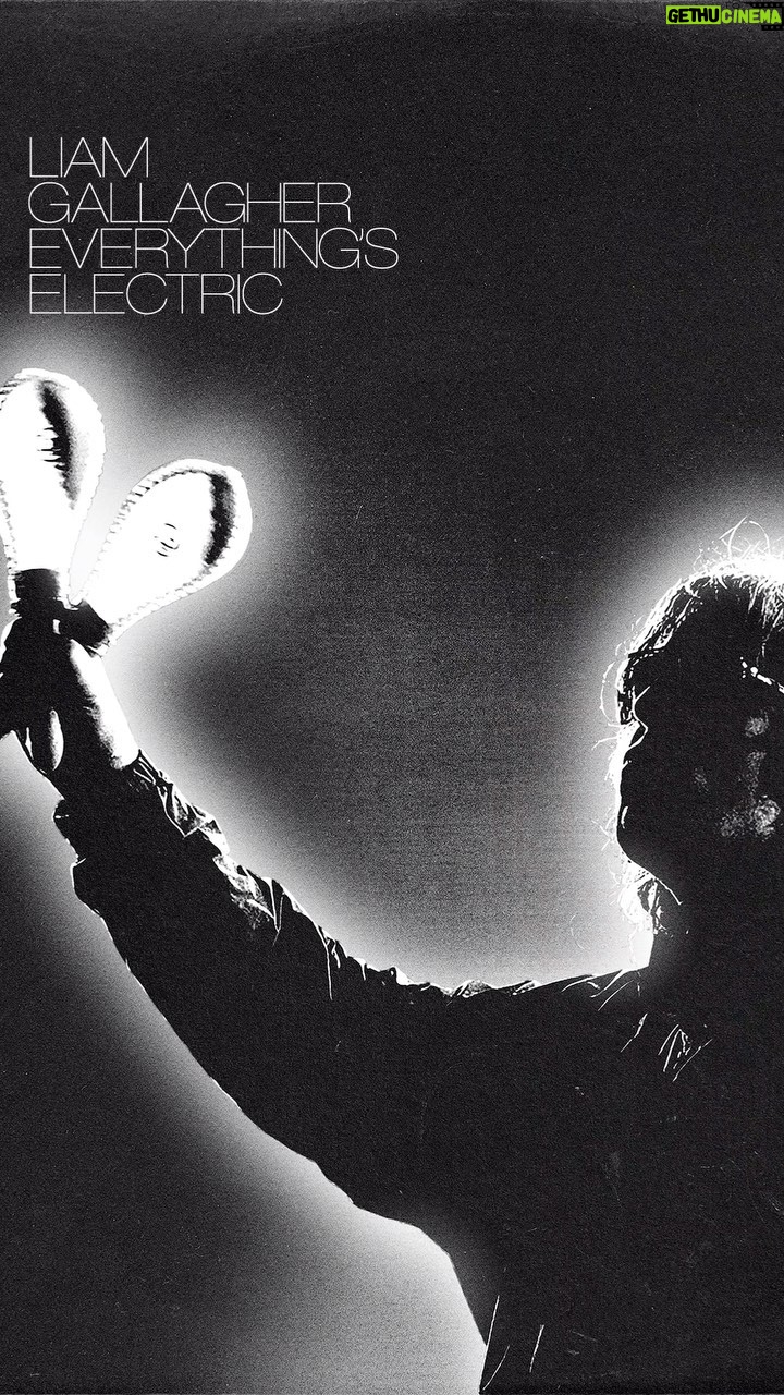 Liam Gallagher Instagram - ONE YEAR OF EVERYTHING’S ELECTRIC ⚡ C’MON YOU KNOW