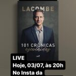 Luís Ernesto Lacombe Instagram - LIVE sobre meu novo livro: “101 CRÔNICAS ESCOLHIDAS”, da @lvmeditora . Nesta segunda, 03/07, às 20h No Instagram da @ledanagleoficial #live #101cronicasescolhidas #cronicas #lvmeditora #ledanagle