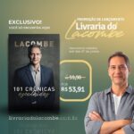 Luís Ernesto Lacombe Instagram - 📚 Promoção de Lançamento na minha livraria! 👉🏻 101 Crônicas Escolhidas *(10%OFF)* *Livro exclusivo na minha livraria!* Esta obra é um diário comentado dos fatos e acontecimentos recentes do Brasil e do mundo. Acesse a minha livraria e conheça também grandes obras literárias em promoção. Link no perfil. Fique atento! Os descontos terminam em 27 de junho. #livrariadolacombe
