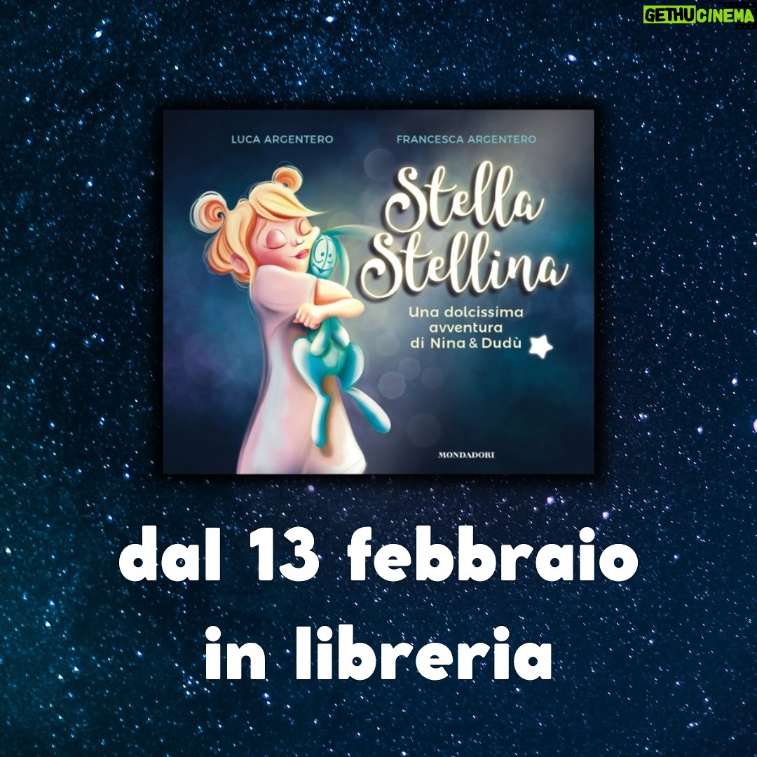 Luca Argentero Instagram - ⭐ Dal 13 febbraio in libreria! “STELLA STELLINA. Una dolcissima avventura di Nina e Dudù” è il primo libro per bambine e bambini scritto da Luca Argentero e illustrato da Francesca Argentero, una storia dolcissima che celebra i sogni e la fantasia. Età di lettura: dai 3 anni in su.
