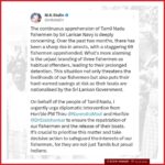 M. K. Stalin Instagram - தமிழ்நாட்டு மீனவர்கள் இலங்கைக் கடற்படையினரால் தொடர்ந்து கைது நடவடிக்கைக்கு உள்ளாவது மிகுந்த கவலையளிக்கிறது. கடந்த இரண்டு மாதங்களில், இத்தகைய கைது நடவடிக்கைகள் மிகவும் அதிகரித்திருக்கின்றன; இக்காலத்தில் 69 மீனவர்கள் கைது செய்யப்பட்டுள்ளனர். இதைவிட அதிர்ச்சியளிப்பது என்னவென்றால், மூன்று மீனவர்களை 'மீண்டும் மீண்டும் குற்றம்புரிபவர்' (habitual offender) பட்டியலில் அநியாயமாகச் சேர்த்து விடுவிக்காமல் தொடர்ந்து சிறையில் அடைத்திருப்பதுதான். இது நமது மீனவர்களின் வாழ்வாதாரத்தை பாதிப்பது மட்டுமல்லாமல், அவர்களது படகுகளை நாட்டுடைமையாக்கும் இலங்கை அரசின் செயல் சிறுகச் சிறுகச் சேர்த்த சேமிப்புகளையும் அழிக்கிறது. மாண்புமிகு இந்தியப் பிரதமர் அவர்களும், மாண்புமிகு ஒன்றிய வெளியுறவுத் துறை அமைச்சர் திரு. ஜெய்சங்கர் அவர்களும் உடனடியாக இதில் தலையிட்டு நமது மீனவர்கள் விடுதலை செய்யப்படுவதையும் அவர்களது படகுகள் விடுவிக்கப்படுவதையும் உறுதிசெய்திட வேண்டும் எனத் தமிழ்நாட்டு மக்கள் அனைவரின் சார்பாகவும் நான் கேட்டுக்கொள்கிறேன். இதனை மிகுந்த முக்கியத்துவம் வாய்ந்ததாகக் கருதி, நமது மீனவர்களின் நலனைக் காக்கும் வகையில் உறுதியான நடவடிக்கையை எடுத்திட வேண்டும். ஏனென்றால், அவர்கள் தமிழர்கள் மட்டுமல்ல, பெருமைமிகு இந்தியர்களும் கூட! The continuous apprehension of Tamil Nadu fishermen by Sri Lankan Navy is deeply concerning. Over the past two months, there has been a sharp rise in arrests, with a staggering 69 fishermen apprehended. What's more alarming is the unjust branding of three fishermen as habitual offenders, leading to their prolonged detention. This situation not only threatens the livelihoods of our fishermen but also puts their hard-earned savings at risk as their boats are nationalised by the Sri Lankan Government. On behalf of the people of Tamil Nadu, I urgently urge diplomatic intervention from Hon'ble PM Thiru @narendramodi and Hon'ble @drs.jaishankar to ensure the repatriation of our fishermen and the release of their boats. It's crucial to prioritise this matter and take decisive action to safeguard the interests of our fishermen, for they are not just Tamils but proud Indians. Link in Bio