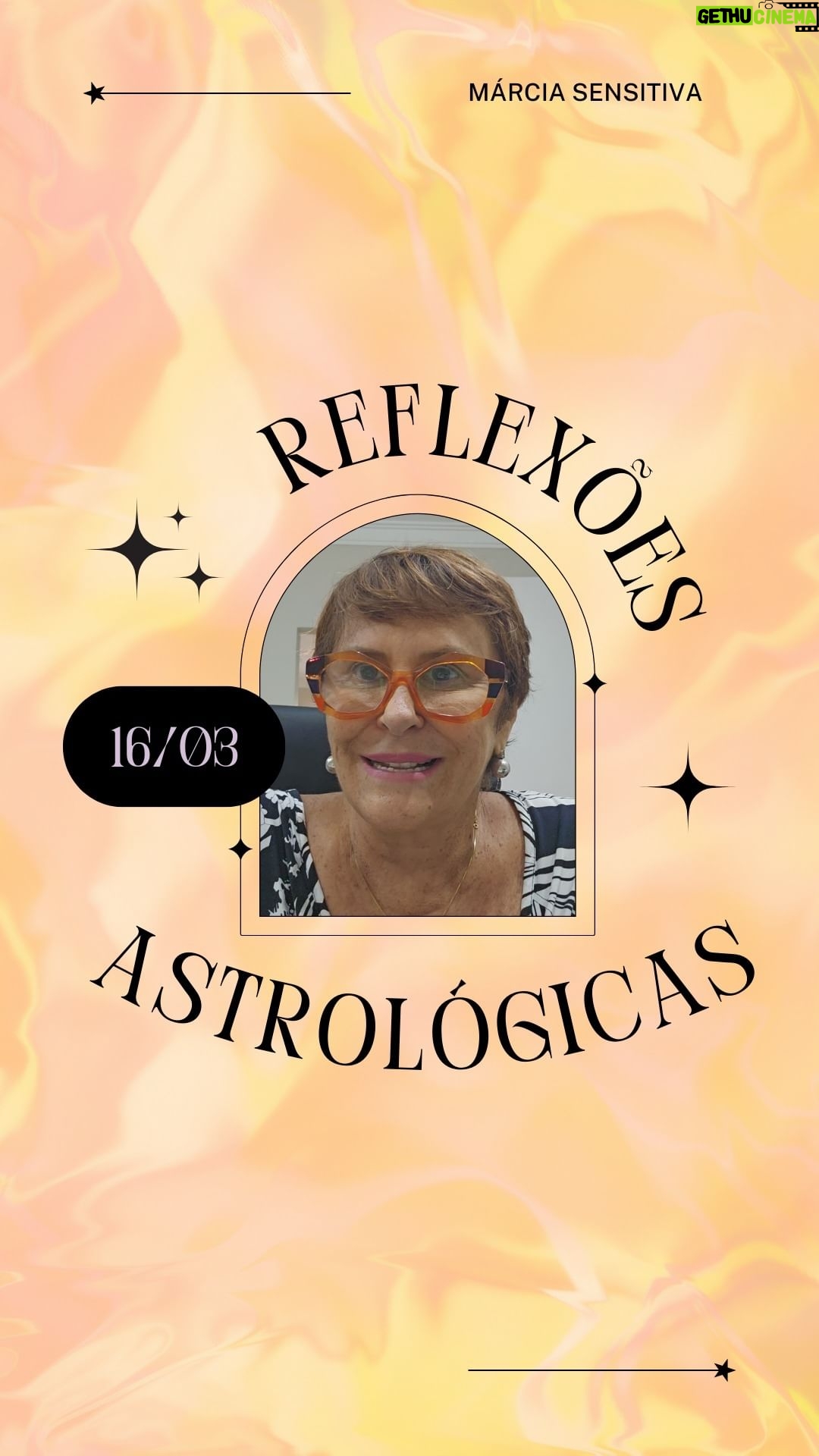 Márcia Fernandes Instagram - Reflexões Astrológicas - 16/03/2024, por Márcia Fernandes Sabedoria do dia: “Falar é prata, mas calar é ouro!” Dia favorável para: todos os signos. Estaremos mais otimistas e esperançosos, retomando sonhos e metas. Aproveite e faça um escalda-pés com folhas de alecrim e angélica para abrir a mente! Numerologia: vibração energética 9, gera encerramentos, rupturas e banimento. Cor indicada: Lilás. Aroma: Benjoim. Anjo do dia: 70 –YABAMIAH Significado: Verbo criador de todas as coisas Hora Favorável: das 23:00 às 23:20 Salmo: 1 Cristal: Ametista. Banho indicado: Serralha. Profissão do dia: Ouvidor. Santo do dia: São Henrique. Curiosidade: Dia dedicado a Morgen, Morrighan ou Morgana, deusa Celta, sacerdotisa da ilha de Avalon (Maçãs). Neste dia você pode pedir para que Morgen afaste as brumas que impedem a sua vida de fluir, colocando uma maçã para ela num belo jardim. Número da Sorte: 4 Harmonize sua casa: maçãs colocadas nos vasos ou jardim para trazer equilíbrio e saúde! Decreto para mudar as energias a seu favor: Eu sou o poder de observação. Observar, observar, observar!