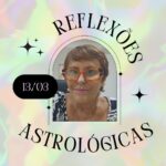 Márcia Fernandes Instagram - Reflexões Astrológicas - 13/03/2024, por Márcia Fernandes Sabedoria do dia: “Ame-se em primeiro lugar!” Dia favorável para: todos os signos. Estaremos mais inspirados e artísticos! Aproveite e faça um escalda-pés com jasmim e pétalas de rosas vermelhas para ativar seu chakra cardíaco e o bem-estar! Numerologia: vibração energética 6, gera harmonia e conciliação. Cor indicada: Branco. Aroma: Camomila. Anjo do dia: 67 – AYAEL Significado: Deus, alegria dos filhos dos homens Hora Favorável: das 22:00 às 22:20 Salmo: 36 Cristal: Quartzo Límpido. Banho indicado: Erva doce. Santo do dia: São Rodrigo. Curiosidade: Dia da Purificação, em Bali. Bom dia para preparar um banho de ervas purificadoras como alecrim, sálvia e alfazema. Número da Sorte: 4 Harmonize sua casa: recitando mentalmente o seguinte mantra em todos os cômodos: “Om Mani Padme Hum”. Ele trará a energia de transmutação da flor de Lótus e criará equilíbrio. Decreto para mudar as energias a seu favor: Eu sou o amor-próprio. Amar, amar, amar!