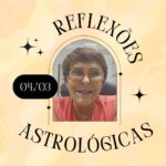 Márcia Fernandes Instagram - Reflexões Astrológicas - 04/03/2024, por Márcia Fernandes Sabedoria do dia: “Bom humor é contagiante!” Dia favorável para: todos os signos. A Lua Minguante nos traz poder de decisão e para estabelecer limites. Aproveite e faça um escalda-pés com pinho para trazer vitalidade. Numerologia: vibração energética 6, gera união, bons momentos em família e inspiração. Cor indicada: Amarelo. Aroma: Rosas. Anjo do dia: 58 – IEIALEL Significado: Deus que ouve as gerações Hora Favorável: das 19:00 às 19:20 Salmo: 6 Cristal: Granada. Banho indicado: Lavanda. Santo do dia: São Casimiro. Curiosidade: Dia de Rhiannon, celebrada até hoje nos cultos pagãos da Irlanda e País de Gales. Deusa da alegria e do amor, da morte e da noite. Comemoração do Dia Mundial da Oração. Número da Sorte: 9 Harmonize sua casa: colocando nas bacias do banheiro essência de alecrim e anil para afastar as energias nocivas. Decreto para mudar as energias a seu favor: Eu sou a confiança divina. Confiar, confiar, confiar!