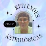 Márcia Fernandes Instagram - Reflexões Astrológicas - 20/02/2024, por Márcia Fernandes Sabedoria do dia: “Não deixe para amanhã o que pode ser feito hoje!” Dia desfavorável para: todos os signos. O ciclo pede para reconhecermos nossos sentimentos e limpar as emoções negativas. Aproveite e faça um escalda-pés com folhas de eucalipto para promover uma limpeza! Numerologia: vibração energética 3, gera comunicação, liderança e força de vontade. Cor indicada: Branco. Aroma: Cedro. Anjo do dia: 46 – ARIEL Significado: Deus revelador Hora Favorável: das 15:00 às 15:20 Salmo: 144 Cristal: Topázio. Banho indicado: Pinho. Santo do dia: Santa Jacinta de Fátima. Curiosidade: Comemoração Romana antiga a deusa Muta, representante do silêncio. Número da Sorte: 14 Harmonize sua casa: objetos duplos no quarto do casal, para atrair união. Decreto para mudar as energias a seu favor: Eu sou a energia da vitória. Vencer, vencer, vencer!