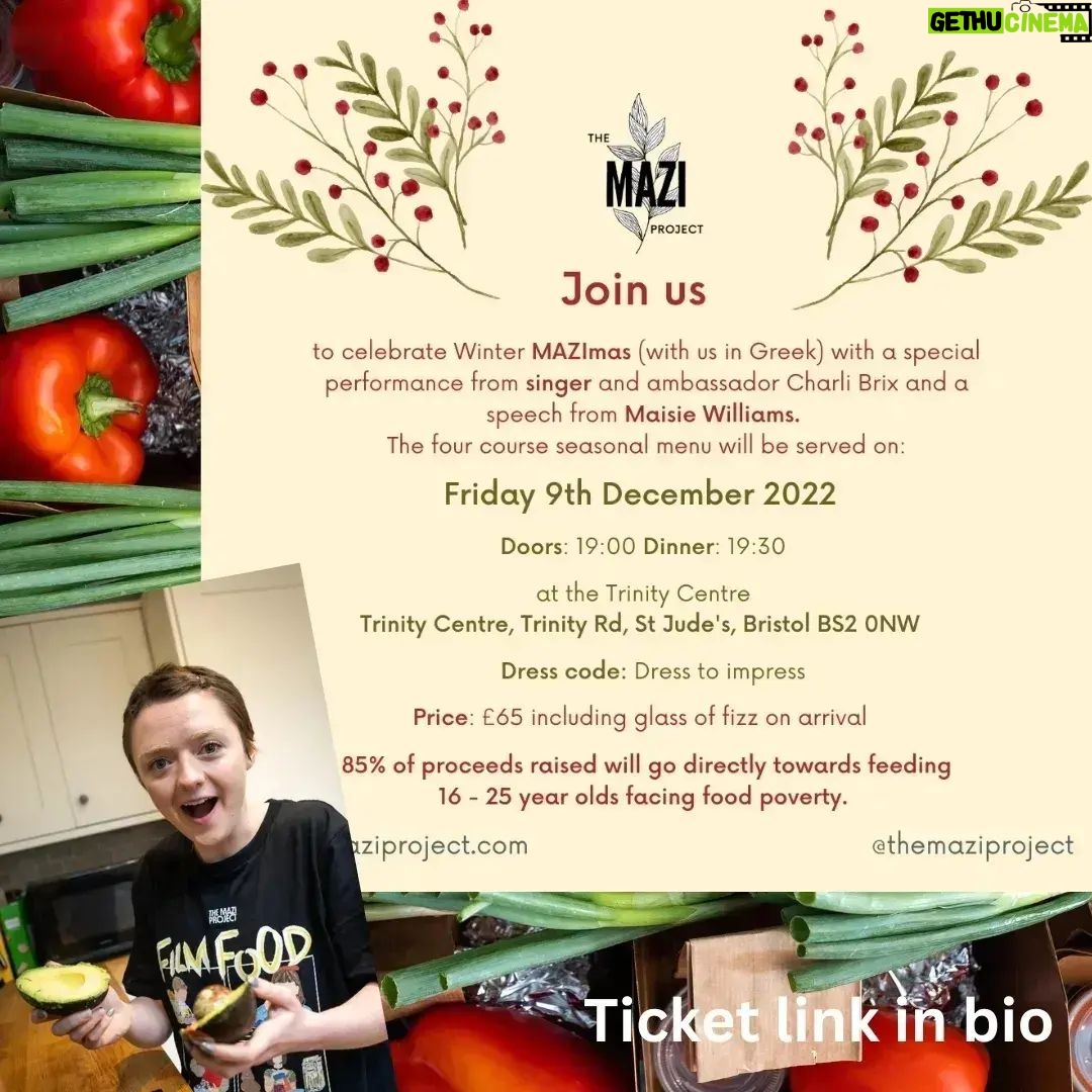 Maisie Williams Instagram - π Support 16 - 25 year olds facing food poverty π We have seen a 45% increase in referrals for our aMAZing Meal Kits since end of September due to young people struggling to afford to eat. How you can support π« - Donate: Just Β£30 secures aMAZIng Meal kit for a young person - Sponsor us: Get in touch to sponsor our org and buy fresh and dry ingredients for tasty and nutritious meals. - Buy a t-shirt or a tote: our ambassador, Maisie Williams has designed and drawn some of her favourite moments of food infill. - Come to our fundraiser: A tasty four course meal cooked by @summersharkey and our aMAZing young people, with speeches from Maisie, Charlie and more!!! Letβs come together this winter and create long term change! π #themaziproject #mazi #maisiewilliams #ambassador #together #bristol #bristolfood #celebrity #donate #support #youngpeople #disadvanataged #community #empower #organisation #bristolorg #freshfood #
