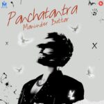 Maninder Buttar Instagram – “Panchatantra” “ ਪੰਚਤੰਤਰਾ”…
5 songs …..

#maninderbuttar @realsultaan @ronyajnali @gill_machhrai @karxnthabal @blackvirusmusic @jaybsinghofficial @amannindersingh @harmanbuttarr @dpuhan @believeasd
