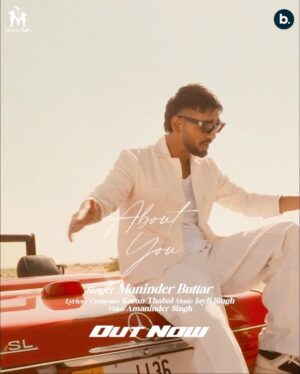 Maninder Buttar Instagram - “About You” from PANCHTANTRA …! 
5 songs release tomorrow 🤗🪽.
.
Full song on my YT channel.,

#maninderbuttar @jumana @karxnthabal @jaybsinghofficial @amannindersingh @faheemrahiman @harmanbuttarr @dpuhan @believeasd @bali.prashant