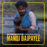Manoj Bajpayee Instagram - @bajpayee.manoj’s eyes are the windows to the soul 👀💛 🎬: Joram | In Theatres Sirf Ek Banda Kaafi Hai | Zee5 Shool | Disney+ Hotstar, Prime Video Satya | SonyLIV Gulmohar | Disney+ Hotstar Aligarh | Eros Now, Zee5 Budhia Singh: Born To Run | Netflix Ray Anthology | Netflix Bhonsle | SonyLIV Gali Guleiyan | Prime Video Veer Zaara | Prime Video Prem Katha | Disney+ Hotstar Taandav Love Sonia | Disney+ Hotstar Gangs Of Wasseypur: Part 1 | Netflix The Family Man | Prime Video Killer Soup | Netflix
