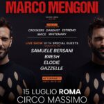 Marco Mengoni Instagram - Ci vediamo al Circo Massimo ❤️ 15 LUGLIO, ROMA @samuelebersaniofficial @breshbandicoot @elodie @gazzelle__ @estremomusic @whitemarymusic @therealcrookers @macemilano @dardust