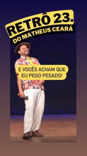 Matheus Ceará Instagram - 2023 a plateia deu show, bora ver esse ano! 🤣🤣🚀🚀🚀

🚨AGENDA GERAL DE SHOWS! 
VOCÊS PEDEM E EU CONTO!! 🚨

Se liga nas datas e corre no link da bio para garantir o seu ingresso

@matheusceara 

🚨CONFIRA A AGENDA 

06/01- Curitiba/PR
07/01- Campinas/SP
11/01- Itú/SP
12/01- Rio de Janeiro/RJ
13/01- Cotia/SP
18/01- Campinas/SP
19/01- Santos/SP
20/01- Guarujá/SP
25/01- Campinas/SP
24/01- Guarulhos/SP
26/01- Osasco/SP
27/01- São Bernardo do Campo/SP 
28/01- São Paulo/SP 
08/03- Florianópolis/SC
10/03- Blumenau/SC

#shows #show #standupcomedy #matheusceara #retro2matheusceara