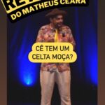 Matheus Ceará Instagram - Marca seu amigo que tem um Celta aqui !!😆🤣🤣🤣 🚨AGENDA GERAL DE SHOWS! VOCÊS PEDEM E EU CONTO!! 🚨 Se liga nas datas e corre no link da bio para garantir o seu ingresso @matheusceara 🚨CONFIRA A AGENDA 06/01- Curitiba/PR 07/01- Campinas/SP 11/01- Itú/SP 12/01- Rio de Janeiro/RJ 13/01- Cotia/SP 18/01- Campinas/SP 19/01- Santos/SP 20/01- Guarujá/SP 25/01- Campinas/SP 24/01- Guarulhos/SP 26/01- Osasco/SP 27/01- São Bernardo do Campo/SP 28/01- São Paulo/SP 08/03- Florianópolis/SC 10/03- Blumenau/SC #shows #show #standupcomedy #matheusceara #retro2matheusceara