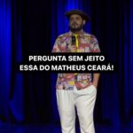 Matheus Ceará Instagram - Pessoal se liga na agenda de shows que eu to chegando hein, vamos rir e se divertir demais!! 🤣🤣 🚨AGENDA GERAL DE SHOWS! VOCÊS PEDEM E EU CONTO!! 🚨 Se liga nas datas e corre no link da bio para garantir o seu ingresso @matheusceara 22/02- Santos/SP 23/02- ST. Do Parnaíba/SP 24/02- Atibaia/SP 25/02- Pedreira/SP 28/02- Araçatuba/SP 01/03- Marília/SP 02/03- Adamantina/SP 03/03- Bauru/SP 05/03- Jacareí/SP 07/03- Barra Velha 08/03- Florianópolis/SC 09/03- Itajaí/SC 10/03- Blumenau/SC 13/03- Lorena/SP 14/03- Três Rios/RJ 15/03- Resende/RJ 16/03- Volta Redonda/RJ #shows #show #standupcomedy #matheusceara