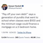 Matt McGorry Instagram – Repost @freckledwhileblack 
🙏🏼❤️🙏🏼♥️
・・・
“Don’t get it twisted: this is still a win because just a year ago Biden was saying he wouldn’t forgive a dime. AND watch how these elected officials throw us crumbs expecting a standing ovation in exchange.

✊🏽 Cancel predatory student loan interest rates both retroactively and for the future.
✊🏽 Forgive ALL student loan debt.
✊🏽 Invest in free public and community college educations so that we don’t have to do this again every few years as new students take on new debt.

Before you call these demands “pie-in-the-sky,” ask yourself when you became so accustomed to settling for the bare minimum.

I believe that we will win.”