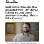 Matt Walsh Instagram - It’s true. It happened. @thebabylonbee