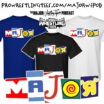Matthew Cardona Instagram – New designs available from @prowrestlingtees!

The “MAJOR” one is inspired by Clerks but with a twist. Can you name the companies each letter comes from?

Then, we have one of our all time favorite Bone Crunching lines, Bad Boys!

Gets yours at ProWrestlingTees.com/MajorWFPod