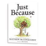 Matthew McConaughey Instagram - #justbecausebook pre-order now