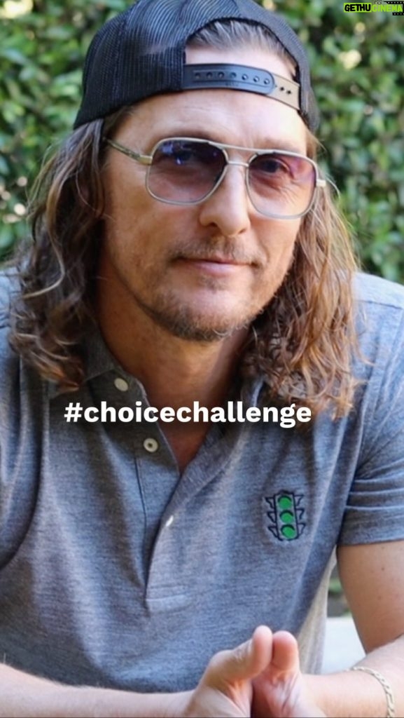 Matthew McConaughey Instagram - what choices can you make? Post your video and tag me @officiallymcconaughey + #choicechallenge to be featured on my IG story #greenlightsbook