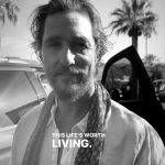 Matthew McConaughey Instagram - this life’s worth livin #artoflivinevent