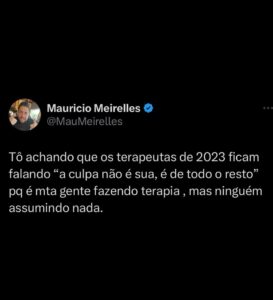 Maurício Meirelles Instagram - E o assunto de hoje é: TERAPIA.