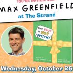 Max Greenfield Instagram - I will be doing LIVE (and some virtual) performances of THIS BOOK IS NOT A PRESENT! Join me for the experience of a lifetime as I attempt to read my own book. THIS BOOK IS NOT A PRESENT! EVENTS in LA, NYC, Petaluma, and online! Visit bookseller sites for more details. @penguinkids @premierecollectibles @bneventsgrove @strandbookstore @copperfieldbooks