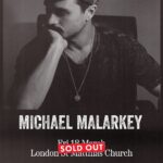 Michael Malarkey Instagram - London show is now SOLD OUT x EU cats, grab yer tickets for the rest of the dates below - LINK IN BIO! If yer worried it’s not happening…it fucking is. See the real ones in the pit ;) March 2022 18 London, St Matthias Church 19 Paris, Badaboum 20 Frankfurt, Milchsackfabrik 21 Hamburg, Nochtspeicher 22 Berlin, Privatclub 24 Warsaw, Poglos 25 Prague, Rock Cafe 26 Budapest, Durer Kert 27 Vienna, B72 29 Milan, Biko 30 Munich, Strom 31 Cologne, Luxor April 2022 2 Amsterdam, Melkweg Upstairs