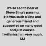 Mick Jagger Instagram – It’s so sad to hear of Steve Bing’s passing. He was such a kind and generous friend and supported so many good and just causes. I will miss him very much.
MJ
