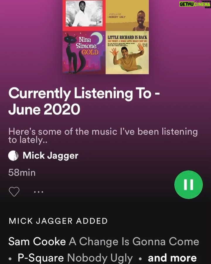 Mick Jagger Instagram - Here’s some of the music that’s been inspiring me lately, listen via link in bio A Change Is Gonna Come- An uplifting plea for social change from the soul master Sam Cooke Nobody Ugly - Two brothers from Nigeria with a really feel good dance track Mississippi Goddam - There’s a wonderful documentary of Nina Simone at Ronnie Scott’s Jazz Club in London I Don’t Know What You Got - One of my favourite ballads of his with Jimi Hendrix on guitar Black - I first heard of Dave doing the song Streatham, where I used to go shopping with my mother ! Utrus Horas - from the 1970’s Sénégal music scene Looking’ For A Woman - Great track just re-released from his early days People - Rocker from The 1975 new album Haddii Hoobalkii Gabay - music from the Horn of Africa 1970’s Bustin’ Loose - Go Go music at its best Unprecedented Time - Very timely lyrics on this reggae tune Piano Sonata No.14 in C Minor - Time to relax Baltimore - Written after the 2015 police killing in Baltimore. Wonder what he would have written about Minneapolis ?