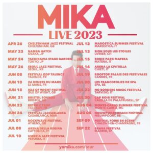 Mika Instagram - Dates in the UK, Japan, Korea, France, Morocco, Greece, Italy, Switzerland, Belgium and Spain! I cannot wait for this new run of shows to begin! See you all very soon! #mika2023 #tour #summerfestivals