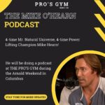 Mike O'Hearn Instagram - Catch @mikeohearn's podcast this coming Arnold Weekend 2024 at THE PRO'S GYM! Mikeohearn prosgymcolumbus.com #ProsGym #prosgymcolumbus #arnoldsports The Pro's Gym