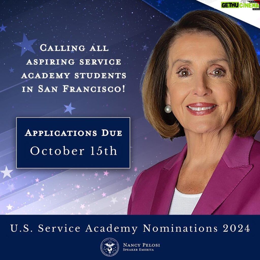 Nancy Pelosi Instagram - Calling all aspiring U.S. Service Academy students in San Francisco: the deadline for this year’s U.S. Service Academy Nominations is October 15. Find out more on my website: pelosi.house.gov