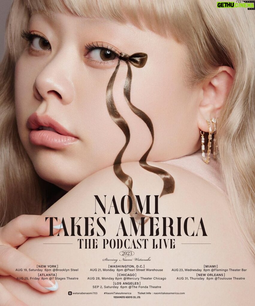 Naomi Watanabe Instagram - Thank you always for listening to the Naomi Takes America podcast!! This summer, we are jumping out of the studio to hop around the U.S. to do live shows!! I can't wait to meet all my fans in person!! Just like in the podcast, I hope to talk and have a great time with everyone that comes to the shows. Tell me all about your city🫶 The shows will all be in English‼︎ Let's see if you guys will be able to understand my English lol Accidents may happen but let's have fun!!😂 Cities here💁‍♀ (Ticket sale start time in local time) New York @ Brooklyn Steel Saturday, Aug 19, 6pm (🎫sales start Aug 8, 8pm) Washington, D.C. ＠Pearl Street Warehouse Monday, Aug 21, 8pm (🎫sales start Aug 8, 8pm) Miami ＠Flamingo Theater Bar Wednesday, Aug 23, 8pm (🎫sales start Aug 8, 8pm) Atlanta ＠7 Stages Theatre Friday, Aug 25, 8pm (🎫sales start Aug 14 , 8pm) Chicago ＠Mercury Theater Monday, Aug 28, 8pm (🎫sales start Aug 10, 7pm) New Orleans ＠Toulouse Theatre Thursday, Aug 31, 8pm (🎫sales start Aug 8, 7pm) Los Angeles ＠The Fonda Theatre Saturday, Sep 2, 6pm (🎫sales start Aug 14 , 5pm) Tickets can be purchased from link in profile🔗 Also, season 3 of the podcast will be starting this Thursday🎀 Please check it out! Poster was designed by @yuni_yoshida It's so cute🫶 ポッドキャストNaomi Takes Americaを聴いてくれてる皆様いつもありがとうございます！！ この夏、スタジオから飛び出して 全米各地でライブすることになりました！！！ ライブツアー！！！！！ わーい！ドキドキ！！ ポッドキャスト同様みんなとお話ししながらトークしていくライブだよ！！ ぐにょぐにょ英語で頑張ります！笑 ぜひあなたの街について教えて下さい！ 公演情報とチケット発売日は現地時間で上記に記載しています！！ 詳細はプロフィールにあるリンクから🔗 あとシーズン3も今週からスタート🎀 お楽しみにー！ ポスターは @yuni_yoshida さんデザインです！ 目がリボンの片方になってるにょ！ 全部手書き！！うにょ！ #naomitakesamerica