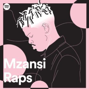 Nasty C Instagram - #MzansiRaps brings the story of SA Hip Hop music, movements, cultures and sub-genres to life, starting at the turn of the millennium.

Cover artist: @nasty_csa