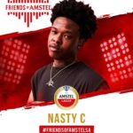 Nasty C Instagram - Excited to announce that I am part of this year’s #FriendsOfAmstelSA line up alongside some of SA’s hottest acts. See you on the 12th of November. Secure your tickets at friendsofamstel.co.za cc @amstelsa