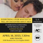 Nathan Fillion Instagram – I’m so extremely proud of what my friend @lorien_haynes has accomplished with her film “Everything I Ever Wanted to Tell My Daughter About Men”. So excited, in fact, I’m inviting you all to the premiere with American Cinematheque and Women in Film. 

Join me April 16th 2023 at 7:30 PM at The Aero Theatre
1328 Montana Avenue, Los Angeles, CA 90403

Link for tickets will be in my bio in about 5 minutes. 
All proceeds from the evening will be donated to Women In Film and Refuge UK. See you there!