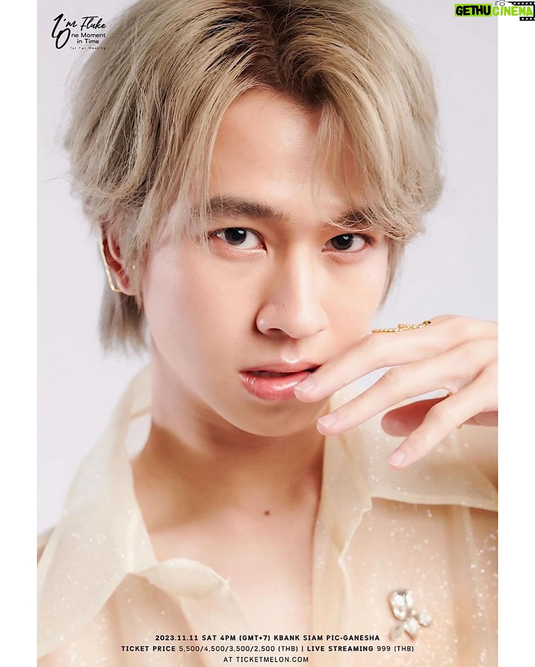 Natouch Siripongthon Instagram - Live streaming tickets available!✅ ก๊อกๆ สำหรับงานแฟนมีตเดี่ยวของฟลุ้ค มีบัตรไลฟ์แล้วนะ 🥰 สำหรับใครที่ไม่สะดวกเดินทาง ก็ยังสามารถซื้อบัตรดูออนไลน์ และย้อนหลังได้ (replay for 5 days) แล้วมาร่วมสนุกและสร้างความทรงจำไปด้วยกันในงานนี้นะครับ ❤️ 𝐈’𝐦 𝐅𝐋𝐔𝐊𝐄 : 𝐎𝐧𝐞 𝐌𝐨𝐦𝐞𝐧𝐭 𝐢𝐧 𝐓𝐢𝐦𝐞 𝟏𝐬𝐭 𝐅𝐚𝐧 𝐌𝐞𝐞𝐭𝐢𝐧𝐠 2023.11.11 (SAT) 4PM(GMT+7) | KBank Siam Pic-Ganesha 𝙏𝙞𝙘𝙠𝙚𝙩 𝘼𝙫𝙖𝙞𝙡𝙖𝙗𝙡𝙚 𝙤𝙣 🗓 : Today - 2023.11.11 (03:00 PM) 🔗 : https://www.ticketmelon.com/fluke-natouch/livestream-imfluke-onemomentintime 🎟 : Ticket Price 999 THB (Add replay for 5 Days) #1stFlukeFanMeeting #เจ้าแก้มก้อน #fluke_natouch
