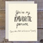 Neil deGrasse Tyson Instagram - ⠀⠀⠀⠀⠀⠀⠀⠀⠀ A greeting card from @troyclothandpaper that is simultaneously flattering and awkward.