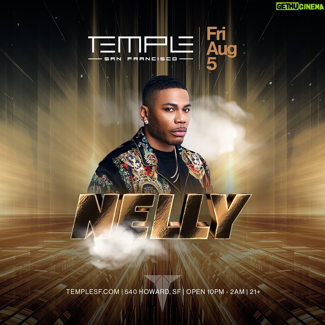 Nelly Instagram - 8/5!!!!!! After it go up itβs going down!!!! Come pop out to the afterparty!!!! TEMPLE SF!!!! Pop out and show out wit ya boi!!!! π¨π¨π¨