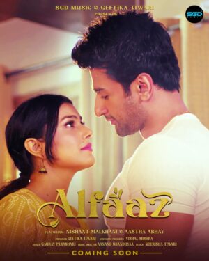 Nishant Singh Instagram - Here is the First Look of our Upcoming Song "Alfaaz" starring @nishantsinghm_official & @aasthabhay27 ❤️

Stay Tuned for this beautiful song!🤩

Follow @sgdmusic & @sgd.universal for more updates!💫

Producer: Geetika Tiwari
Associate Producer: @vishal_mishra_1 
Singer : @gpgauravparashari 
Music Director: @aanandshandilyaa 
Lyrics: @iammerishatiwari 
Music Produced and Arranged By: @iamsurajmahendra 
Directed by: @thedeepsoriginal 
.
.
.
#sgdmusic #sgdmusicproduction #sgduniversal #alfaaz #songrelease #upcomingsong #staytuned #nishantsinghmalkani #nishantsinghmalkani #releasingsoon #aasthaabhay #youtube #amazonmusic #spotify #itunes #amazonprime #wynkmusic #jiosaavn #musicstudio #musicvideo @sgd.universal