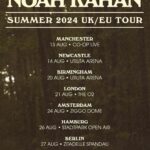 Noah Kahan Instagram - Presale tickets are available for my summer UK/EU shows! Get your presale code on my laylo. Love you guys